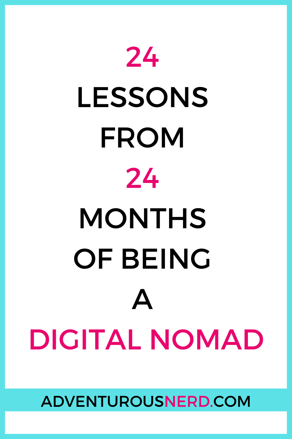 image of text box 24 lessons from 24 months of being a digital nomad