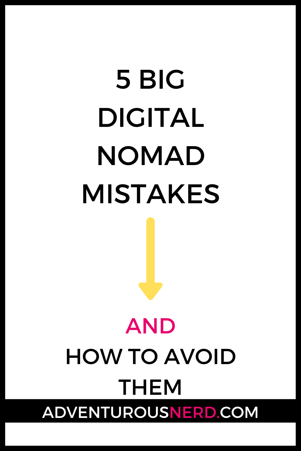 image of text box 5 big digital noomad mistakes and how to avoid them
