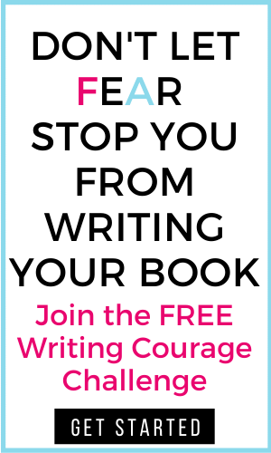 image of text don't let fear stop you from writing your book join the free writing courage challenge get started