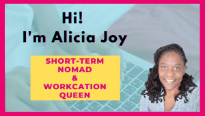 image of text box short term nomad and workcation queen alicia joy
